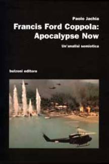 Francis Ford Coppola: Apocalypse Now - Un'analisi semiotica, di Paolo Jachia